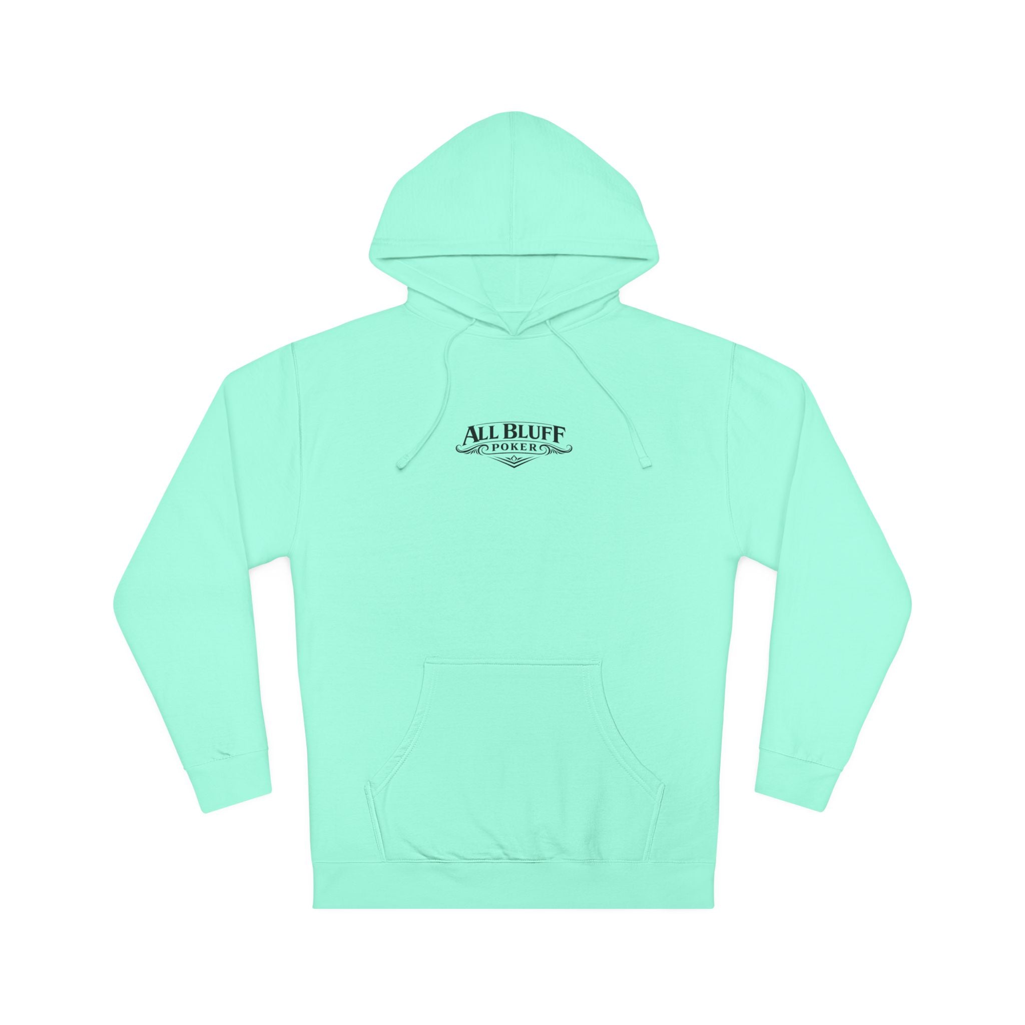 All Bluff No Fear Pullover Hoodie in Mint – Front Flat Lay | All Bluff Poker