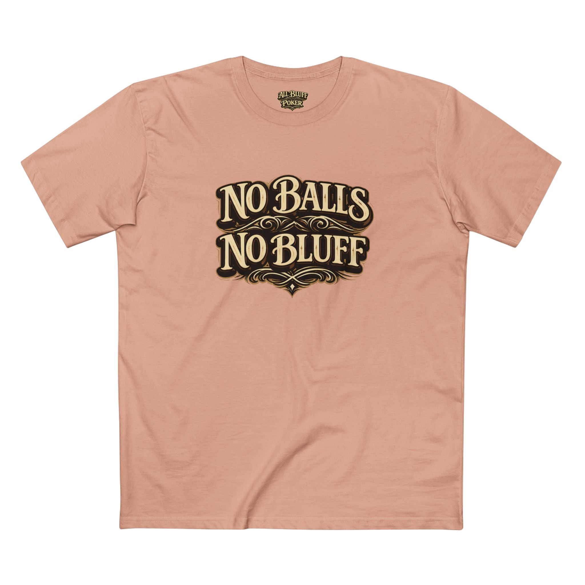 No Balls No Bluff T-Shirt in Pale Pink – Front Flat Lay | All Bluff Poker