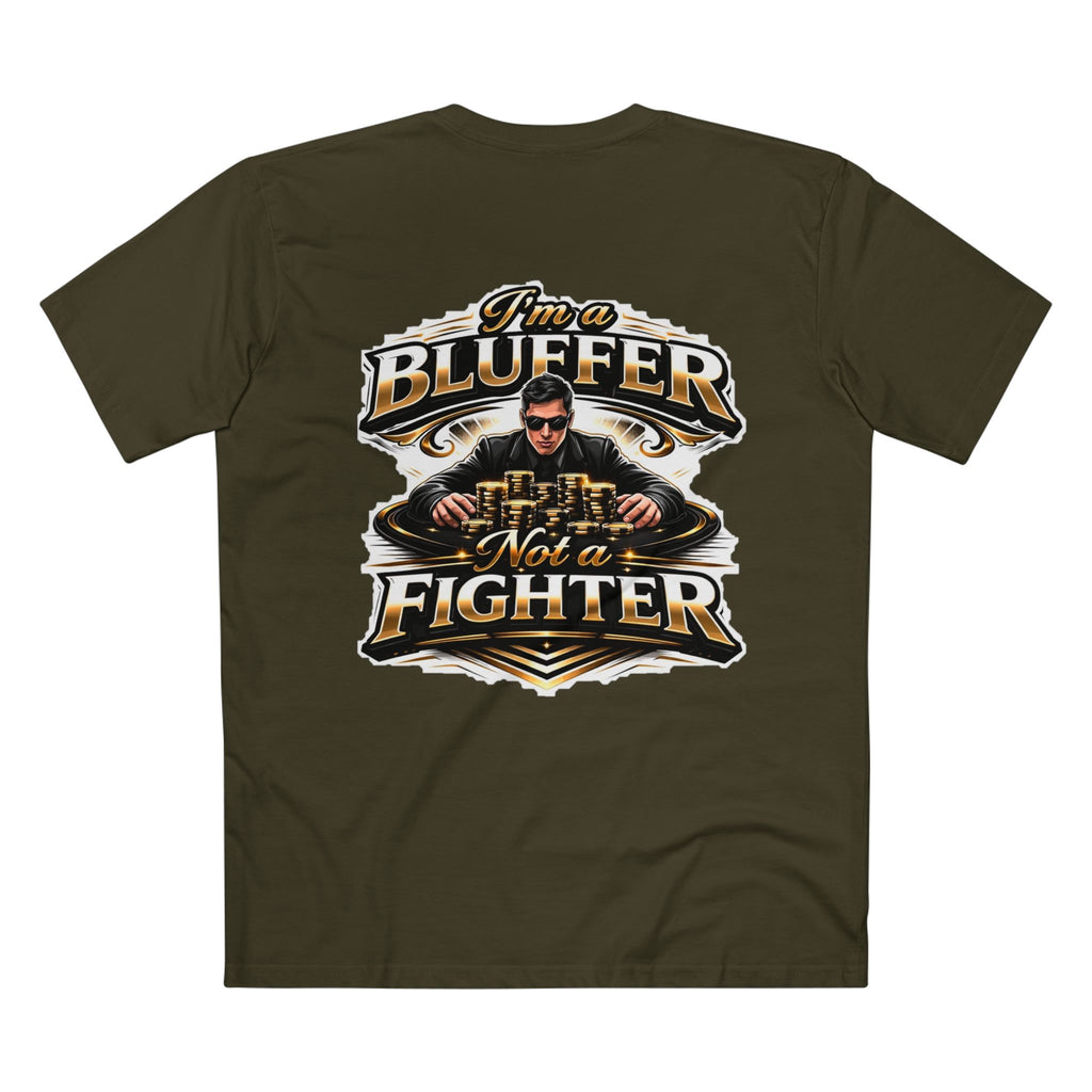 I'm a Bluffer Not a Fighter T-Shirt in Army – Back Flat Lay | All Bluff Poker