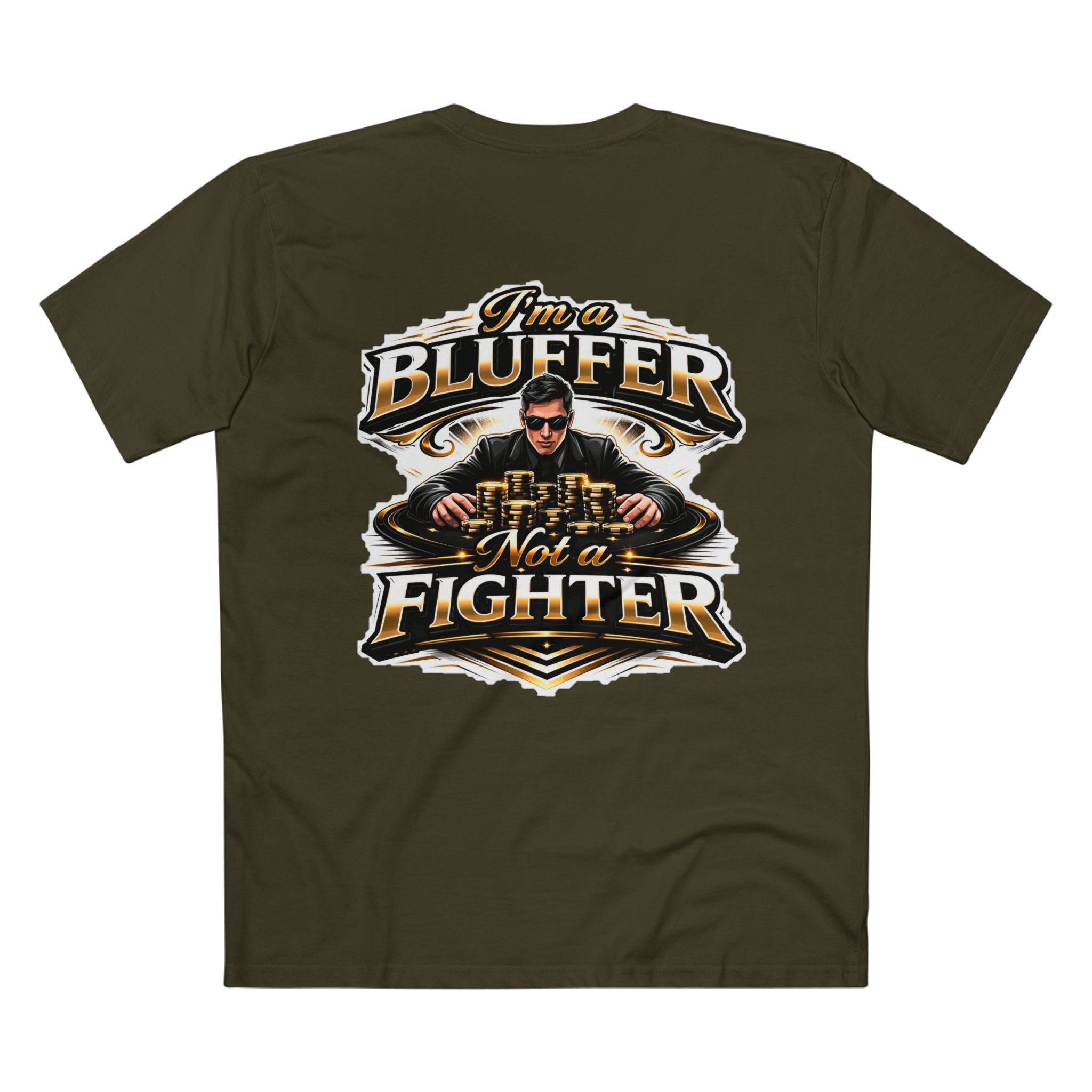 I'm a Bluffer Not a Fighter T-Shirt in Army – Back Flat Lay | All Bluff Poker